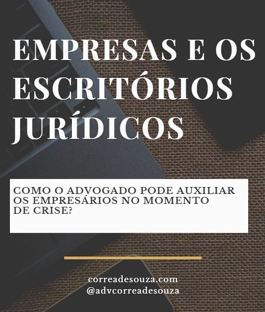 Como o advogado pode auxiliar o empresário em momentos de crise?